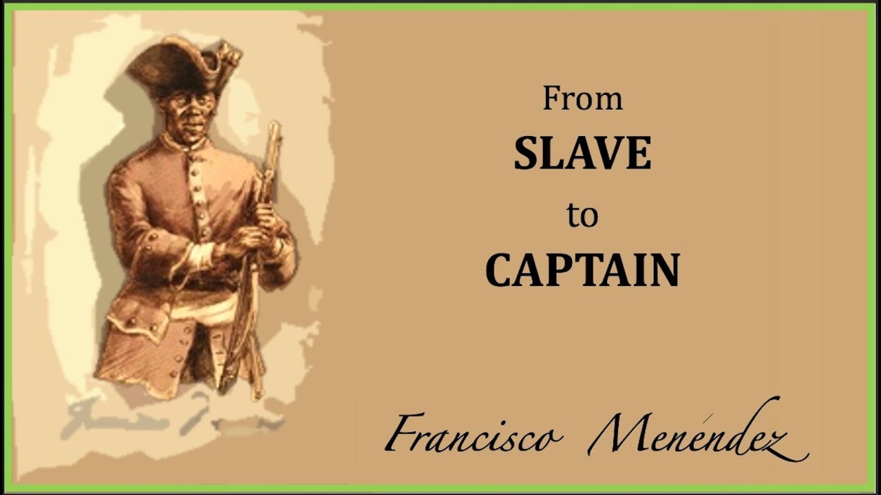 Francisco Menéndez - De Escravo a Capitão